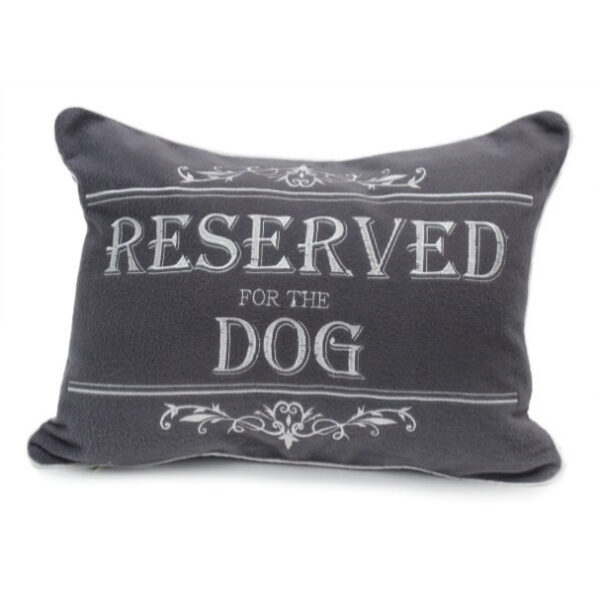 Reserved For The Dog Cushion